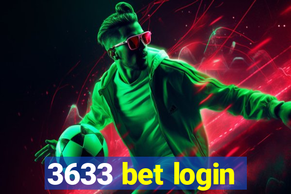 3633 bet login